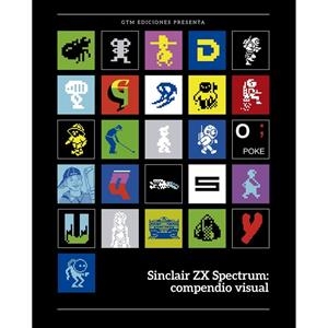 SINCLAIR ZX SPECTRUM : COMPENDIO VISUAL | 9788412936926
