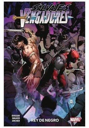 MARVEL PREMIERE. SALVAJES VENGADORES 04 : REY DE NEGRO | 9788410514997