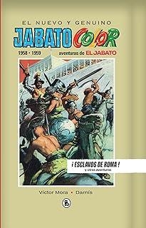 JABATO, EL. ¡ESCLAVOS DE ROMA!  1958 - 1959  (BRUGUERA - SD) | 9788402444530 | MORA, VÍCTOR / DARNIS, FRANCISCO / BERNAL, ANTONIO