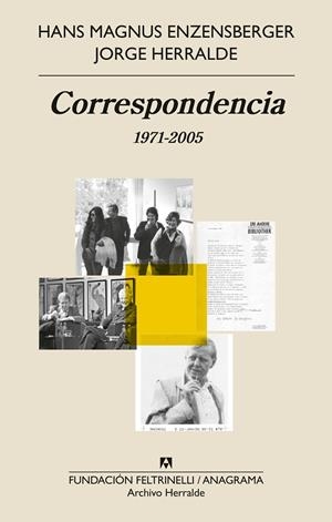 CORRESPONDENCIA 1971-2005 | 9788433919533 | HERRALDE GRAU, JORGE/ENZENSBERGER, HANS MAGNUS