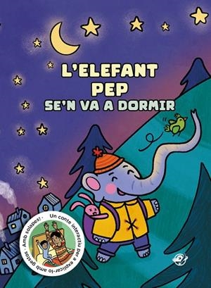 ELEFANT PEP S'EN VA A DORMIR, L' | 9788419912046 | TORRUELLA, MIQUEL