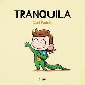 TRANQUILA | 9788491427681 | PADRÓN, DANI