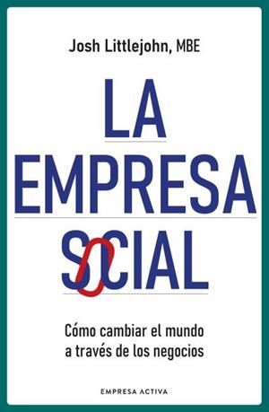 EMPRESA SOCIAL, LA | 9788418308024 | LITTLEJOHN, JOSH
