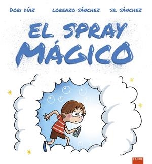SPRAY MÁGICO, EL | 9788414061176 | DÍAZ, DORI