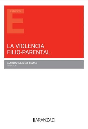 VIOLENCIA FILIO PARENTAL | 9788410296992 | ABADIAS, ALFREDO
