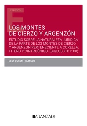 MONTES DE CIERZO Y ARGENZON, LOS | 9788410783003 | COLOM PIAZUELO, ELOY