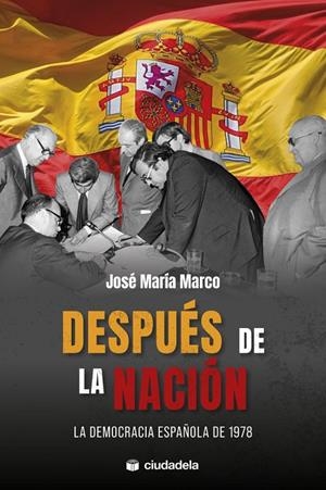 DESPUÉS DE LA NACIÓN | 9788415436782 | MARCO TOBARRA, JOSE MARIA
