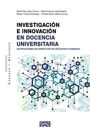 INVESTIGACIÓN E INNOVACIÓN EN DOCENCIA UNIVERSITARIA | 9788413698564