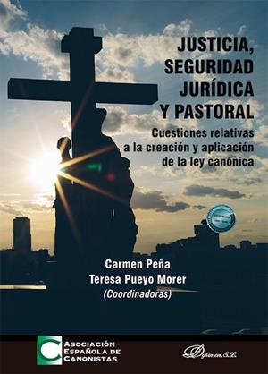 JUSTICIA, SEGURIDAD JURÍDICA Y PASTORAL | 9788410705265 | PEÑA, CARMEN / PUEYO MORER, TERESA