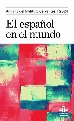 ESPAÑOL EN EL MUNDO, EL | 9788448646622 | INSTITUO CERVANTES