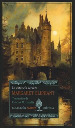 ESTANCIA SECRETA, LA | 9788412929539 | OLIPHANT, MARGARET