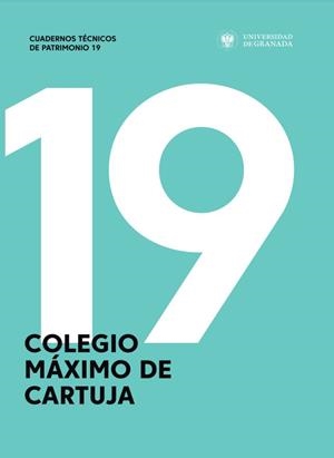 COLEGIO MAXIMO DE CARTUJA | 9788433872432 | RODRÍGUEZ ARCHILLA, ALBERTO/Y OTROS