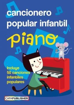 CANCIONERO POPULAR INFANTIL PARA PIANO | 9788409369263 | CAPAFONS MANILS, JOAN