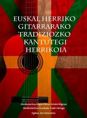 EUSKAL HERRIKO GITARRARAKO TRADIZIOZKO KANTUTEGUI HERRIKOIA | 9788412823752 | CAPAFONS MANILS, JOAN