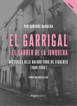 GARRIGAL I EL CARRER DE LA JONQUERA, EL | 9788413035741 | SUBIRÓS BARDERA, PAU