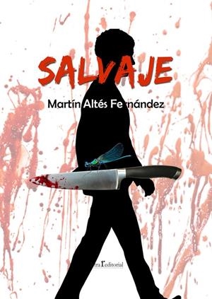 SALVAJE | 9788412781250 | ALTES FERNANDEZ, MARTIN