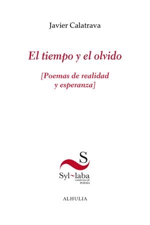 TIEMPO Y EL OLVIDO, EL | 9788412883374 | CALATRAVA, JAVIER