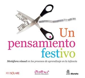 PENSAMIENTO FESTIVO, UN | 9788419287618 | REGGIO CHILDREN