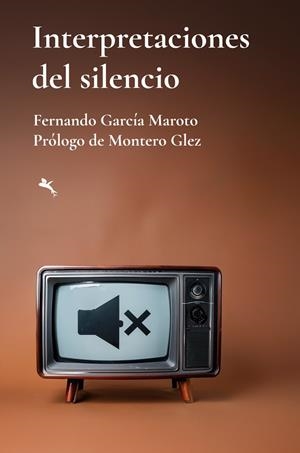 INTERPRETACIONES DEL SILENCIO | 9788409615384 | GARCIA MAROTO, FERNANDO