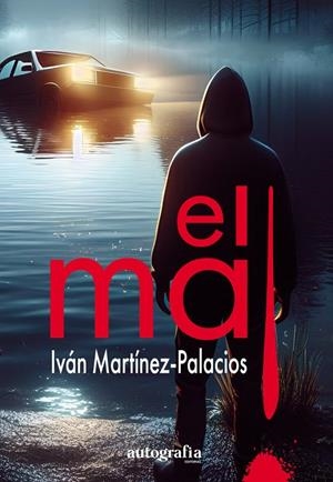 MAL, EL | 9788410430211 | MARTINEZ-PALACIOS, IVAN