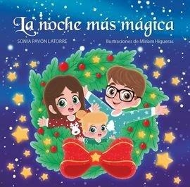 NOCHE MÁS MÁGICA, LA | 9788412909258 | PAVON LATORRE, SONIA