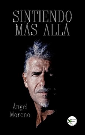 SINTIENDO MÁS ALLÁ | 9788412947120 | MORENO, ÁNGEL