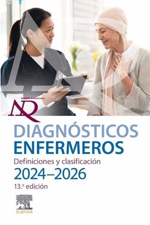 DIAGNOSTICO ENFERMEROS DEFINICIONES Y CLASIFICACION 24 - 25 | 9788413827612 | NANDA