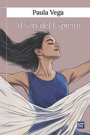 AL SON DEL ESPIRITU | 9788429332261 | VEGA, PAULA