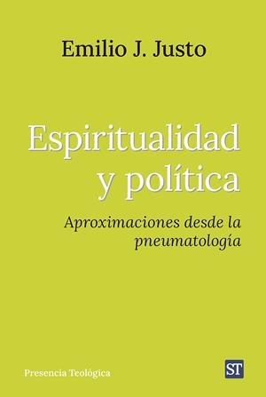 ESPIRITUALIDAD Y POLITICA | 9788429332278 | JUSTO, EMILIO J.