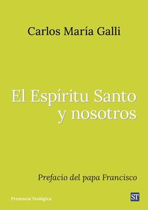 ESPIRITU SANTO Y NOSOTROS, EL | 9788429332315 | GALLI, CARLOS MARIA