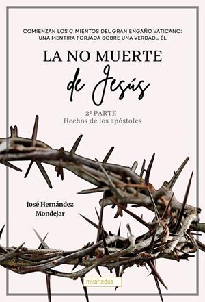 NO MUERTE DE JESÚS 2, LA | 9791387558208 | HERNANDEZ MONDEJAR, JOSE