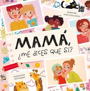 MAMÁ, ¿ME DICES QUE SÍ? | 9791387558024 | FANDOS, MARIA LUISA