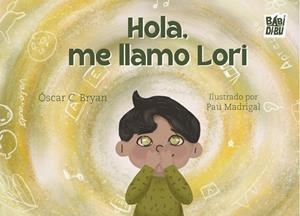 HOLA, ME LLAMO LORI | 9791387558109 | BRYAN, OSCAR C.
