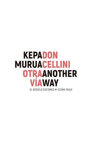 OTRA VÍA | 9788412919691 | CELLINI, DON / MURUA, KEPA