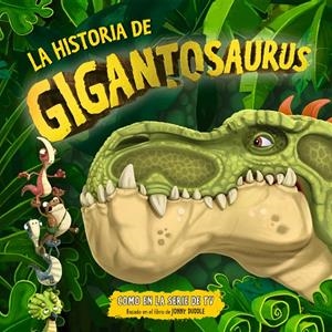 HISTORIA DE GIGANTOSAURUS, LA | 9788412745825 | CYBER GROUP STUDIOS