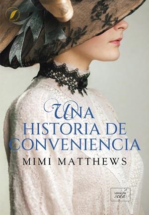 HISTORIA DE CONVENIENCIA, UNA (LOS DESAMPARADOS DE DEVON 3) | 9788419386571 | MATTHEWS, MIMI