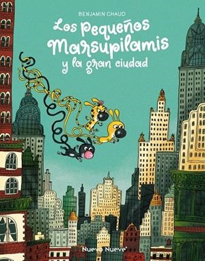 PEQUEÑOS MARSUPILAMIS 03, LOS. LA GRAN CIUDAD | 9788410287112 | CHAUD, BENJAMIN