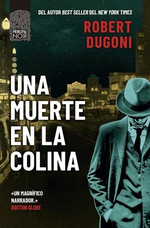 MUERTE EN LA COLINA, UNA | 9788410424012 | DUGONI, ROBERT