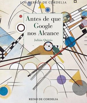 ANTES DE QUE GOOGLE NOS ALCANCE | 9788412881820 | QUIROS, JULIAN