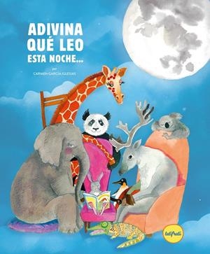 ADIVINA QUÉ LEO ESTA NOCHE | 9788412795684 | GARCIA IGLESIAS, CARMEN