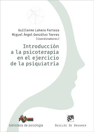 INTRODUCCIÓN A LA PSICOTERAPIA EN EL EJERCICIO DE LA PSIQUIATRÍA | 9788433032805 | ALBERDI-PÁRAMO, ÍÑIGO/ALONSO ORTEGA, MARÍA DEL PINO/AYMERICH NICOLÀS, CLÀUDIA/BAYÓN PÉREZ, CARMEN/BE
