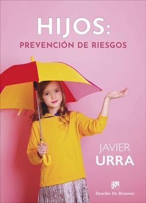 HIJOS : PREVENCIÓN DE RIESGOS | 9788433032836 | URRA, JAVIER