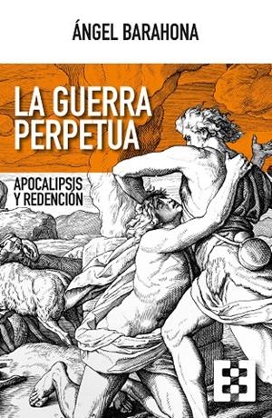 GUERRA PERPETUA, LA | 9788413392073 | BARAHONA, ÁNGEL