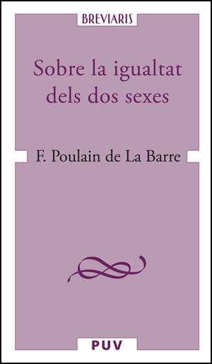 SOBRE LA IGUALTAT DELS DOS SEXES | 9788411184472 | POULAIN DE LA BARRE, FRANÇOIS