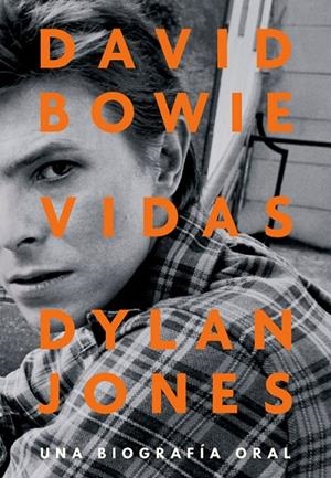 DAVID BOWIE : VIDAS | 9788417645267 | JONES, DYLAN