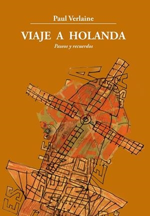 VIAJE A HOLANDA, PASEOS Y RECUERDOS | 9788412645101 | VERLAINE, PAUL