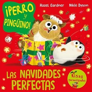 PERRO Y PINGÜINO! LAS NAVIDADES PERFECTAS | 9788491457497 | GARDNER, HAZEL