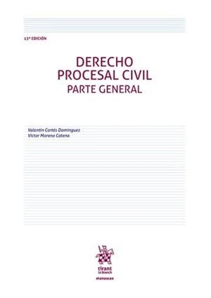 DERECHO PROCESAL CIVIL PARTE GENERAL (13ª EDICIÓN) | 9788410716858 | MORENO CATENA, VICTOR / CORTES DOMINGUEZ, VALENTÍN