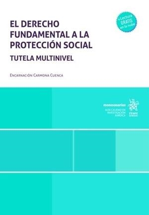 DERECHO FUNDAMENTAL A LA PROTECCION SOCIAL, EL. TUTELA MULTINIVEL | 9788410712652 | CARMONA CUENCA, ENCARNACION