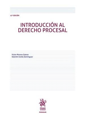 INTRODUCCIÓN AL DERECHO PROCESAL (13ª EDICIÓN) | 9788410716773 | MORENO CATENA, VICTOR / CORTES DOMINGUEZ, V.